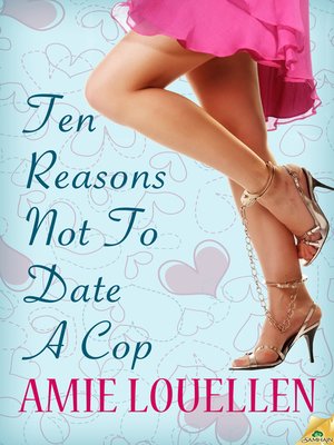 cover image of Ten Reasons Not to Date a Cop